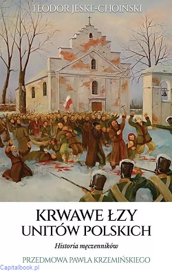krwawe_lzy_unitow_polskich_teodor_jeske-choinski.jpg