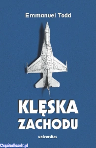 Klęska Zachodu - Emmanuel Todd