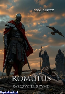 Romulus. Założyciel Rzymu - Jacob Abbott