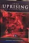 Uprising 1944 / Powstanie Warszawskie 1944
