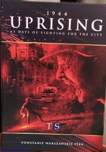 Uprising 1944 / Powstanie Warszawskie 1944