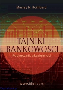 Tajniki bankowości - Murray N. Rothbard