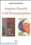 Sergiusz Piasecki w III Rzeczypospolitej - Agata Woźniok