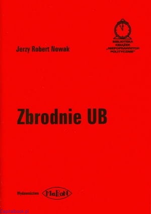 Zbrodnie UB - Jerzy Robert...