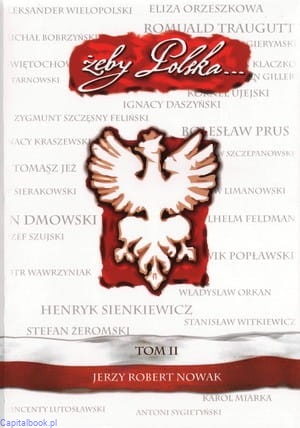 Żeby Polska..., t. II -...