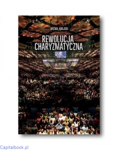 Rewolucja Charyzmatyczna - Michał Krajski