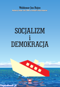 Socjalizm i demokracja - Waldemar Rajca