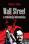 Wall Street a Rewolucja Bolszewicka - Antony C. Sutton