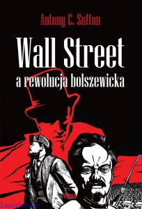 Wall Street a Rewolucja Bolszewicka - Antony C. Sutton